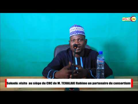 Sokodé: visite au siège du CHC de M.TCHALAKI Rahime un partenaire du consortium